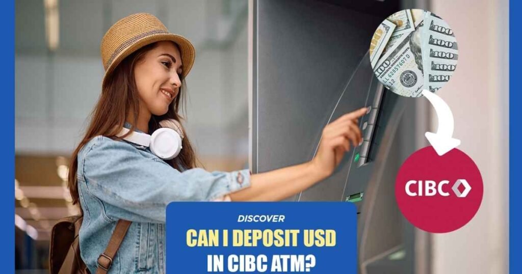 can i withdraw usd from cibc atm